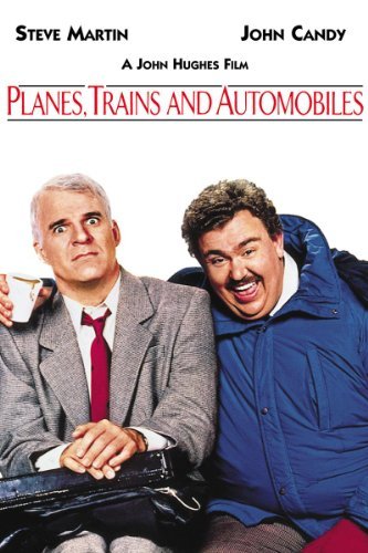 Planes, Trains and Automobiles is a must watch