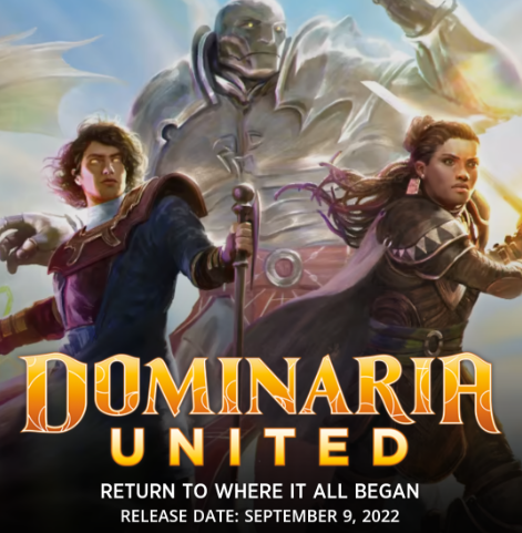 Dominaria United is releasing soon